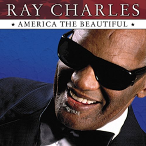 CHARLES, RAY - AMERICA THE BEAUTIFUL