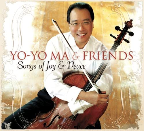 MA, YO-YO & FRIENDS  - YO-YO MA & FRIENDS: SONGS OF JOY AND PEACE