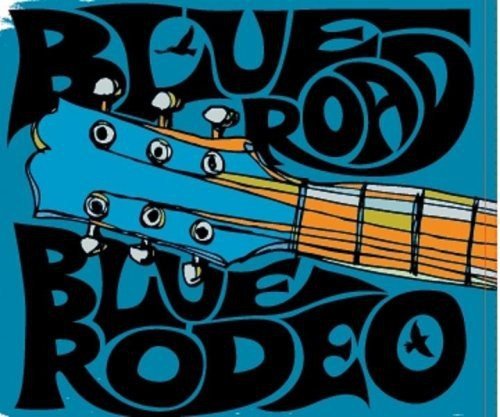 BLUE RODEO - BLUE ROAD: LIVE AT MASSEY HALL 2008 (CD/DVD)