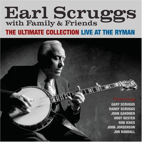 SCRUGGS, EARL W/ FAMILY & FRIENDS  - ULTIMATE COLLECTION