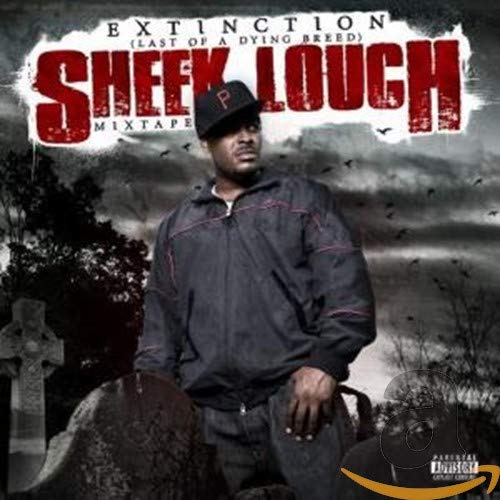 SHEEK LOUCH - EXTINCTION: LAST OF A DYING BREED