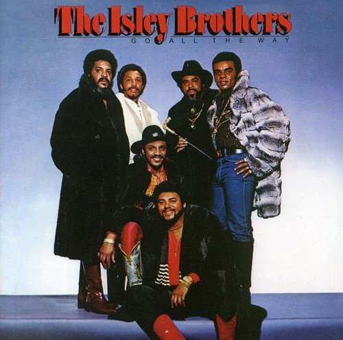 ISLEY BROTHERS - GO ALL THE WAY