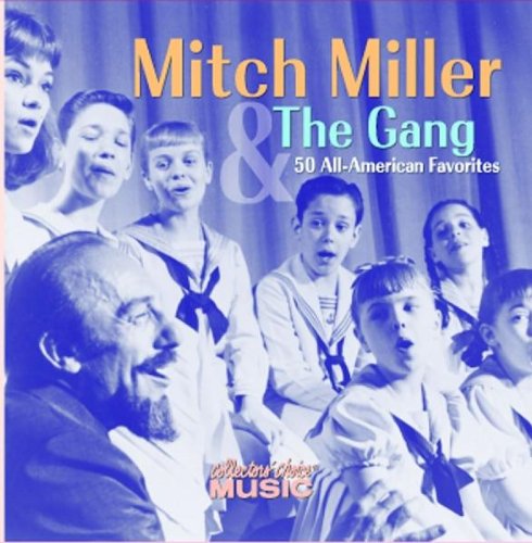 MILLER, MITCH & THE GANG  - 50 ALL-AMERICAN FAVORITES