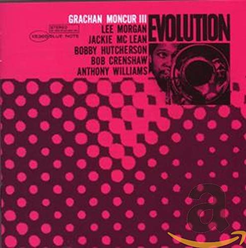 MONCUR, GRACHAN III  - EVOLUTION (REMASTERED)