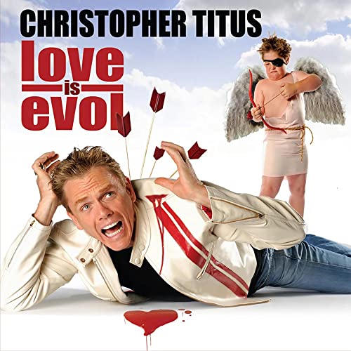 TITUS, CHRISTOPHER - LOVE IS EVOL