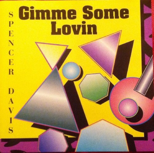 DAVIS, SPENCER  - GIMME SOME LOVIN