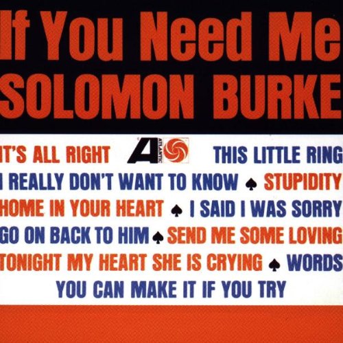 BURKE, SOLOMON  - IF YOU NEED ME/ROCK 'N' SOUL