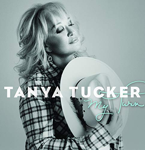 TANYA TUCKER - MY TURN