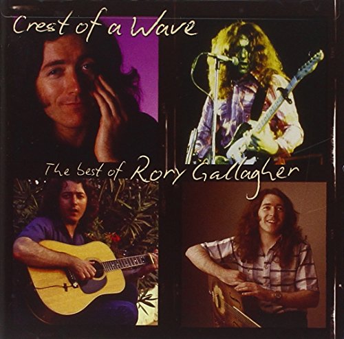 GALLAGHER, RORY - CREST OF A WAVE: THE BEST OF RORY GALLAGHER