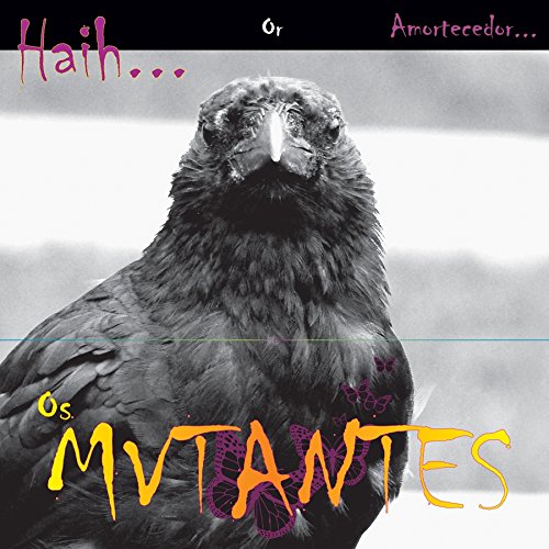 OS MUTANTES - HAITH OR AMORTECEDOR