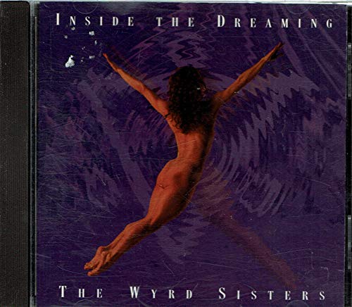 WYRD SISTERS - INSIDE THE DREAMING (AUDIO CASSETTE)