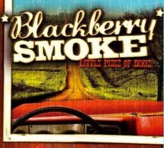 BLACKBERRY SMOKE  - LITTLE BIT OF DIXIE