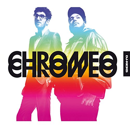 CHROMEO - DJ KICKS