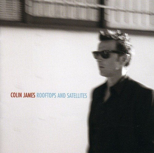 JAMES, COLIN - ROOFTOPS & SATELLITES