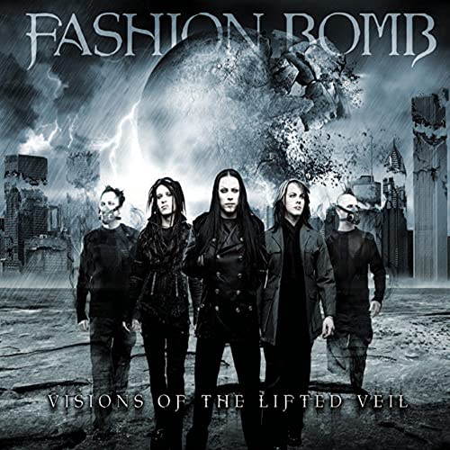 FASHION BOMB  - VISIONS OF THE LIFTED VEIL