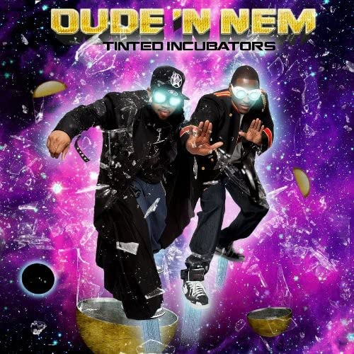 DUDE 'N NEM - TINTED INCUBATORS