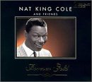 COLE, NAT KING  - & FRIENDS: FOREVER GOLD