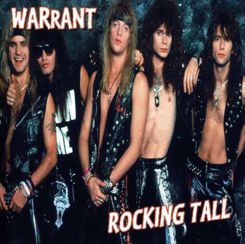 WARRANT - ROCKING TALL