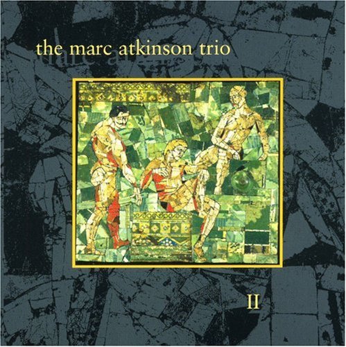 MARC ATKINSON TRIO - II