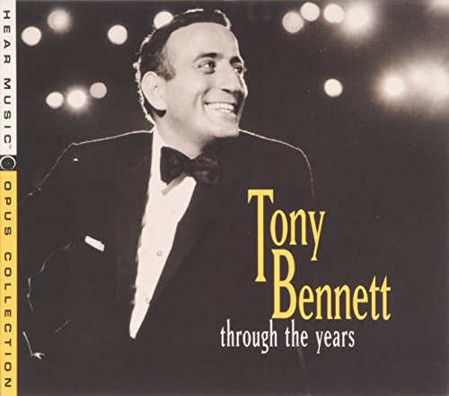 BENNETT, TONY  - THROUGH THE YEARS (HEAR MUSIC)