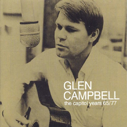 CAMPBELL, GLEN  - THE CAPITOL YEARS, 65/77