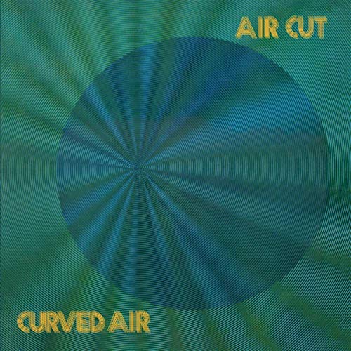 CURVED AIR  - AIR CUT