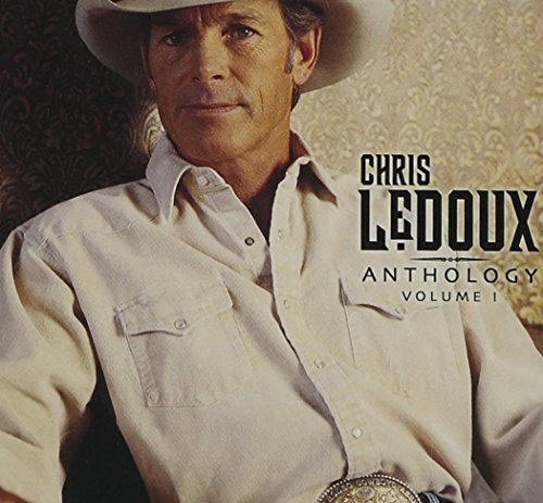 LEDOUX,CHRIS - ANTHOLOGY, VOL. 1