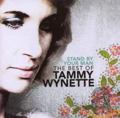 WYNETTE, TAMMY - STAND BY YOUR MAN: THE VERY BEST OF TAMMY WYNETTE