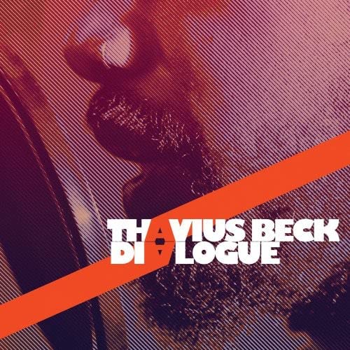 BECK, THAVIUS - DIALOGUE