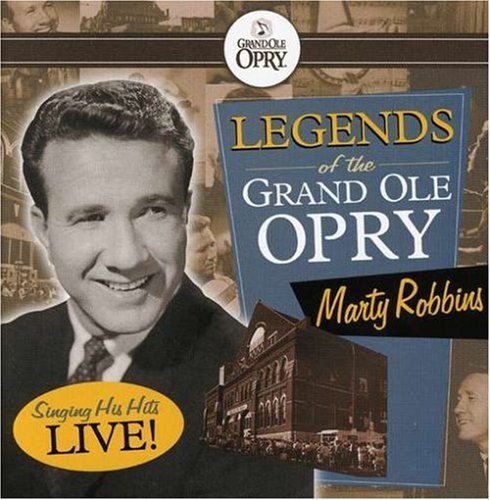 ROBBINS, MARTY - GRANDE OLE OPRY: MARTY ROBBINS