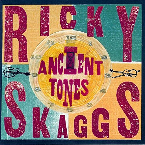 SKAGGS,RICKY - ANCIENT TONES