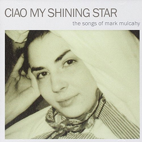 MULCAHY, MARK  - TRIB-CIAO MY SHINING STAR