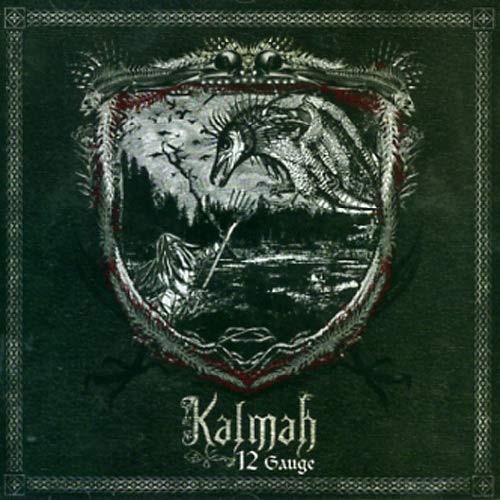 KALMAH - 12 GAUGE