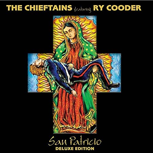CHIEFTAINS & RY COODER  - SAN PATRICIO