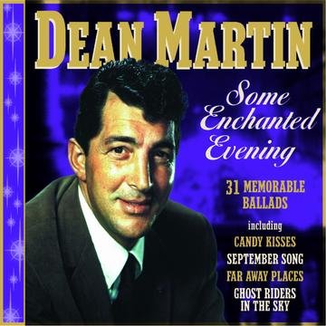 MARTIN, DEAN  - SOME ENCHANTED EVENING