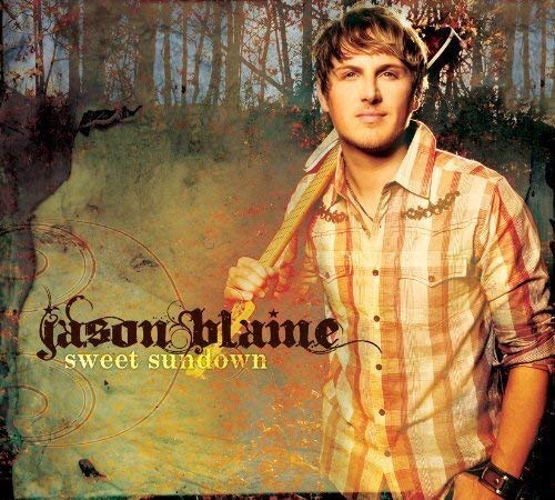 BLAINE, JASON - BLAINE, JASON - SWEET SUNDOWN