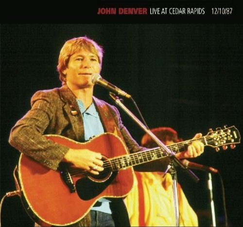 DENVER, JOHN - 1987: LIVE AT CEDAR RAPIDS