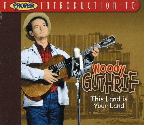 GUTHRIE, WOODY - THIS LAND IS YOUR LAND