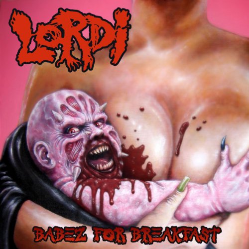 LORDI  - BABEZ FOR BREAKFAST