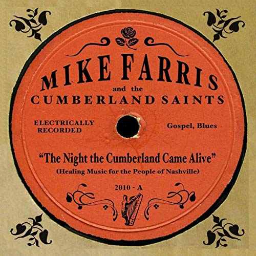 FARRIS,MIKE - THE NIGHT THE CUMBERLAND CAME ALIVE