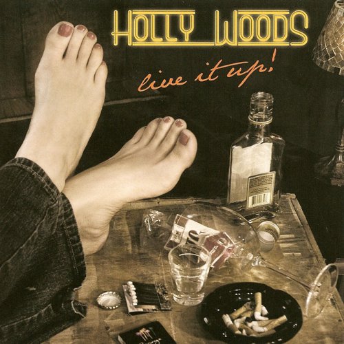 WOODS, HOLLY - LIVE IT UP!