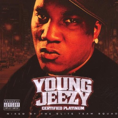 YOUNG JEEZY - CERTIFIED PLATINUM