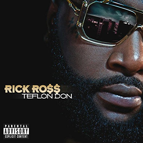 RICK ROSS - TEFLON DON