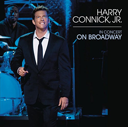 CONNICK JR., HARRY  - IN CONCERT ON BROADWAY