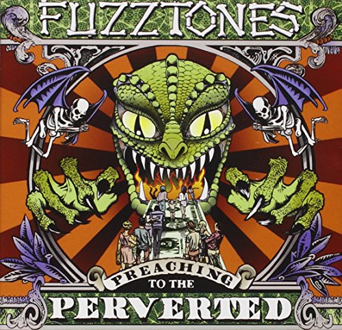 FUZZTONES  - PREACHING TO THE PERVERTED