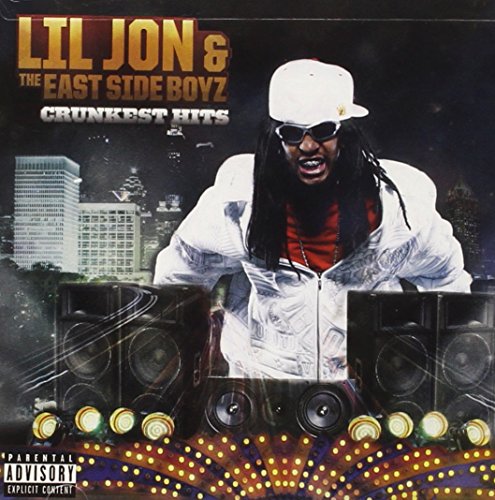 LIL JON - CRUNKEST HITS!