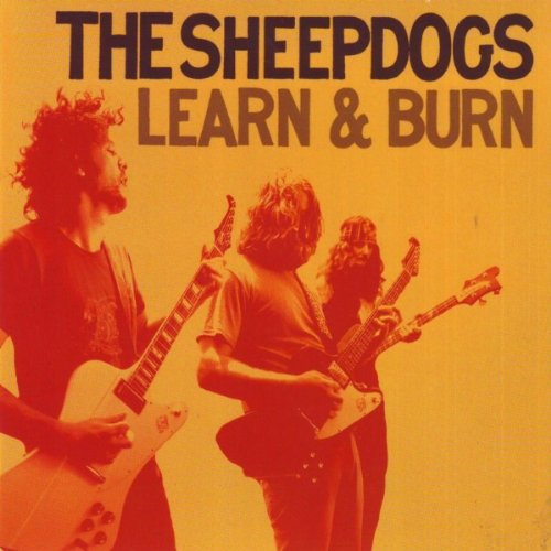 SHEEPDOGS, THE - LEARN & BURN