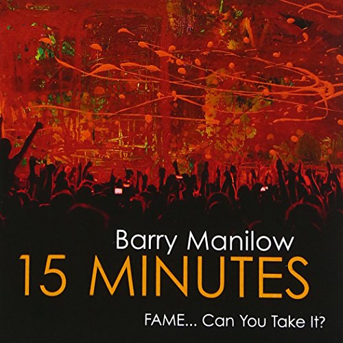 BARRY MANILOW - 15 MINUTES