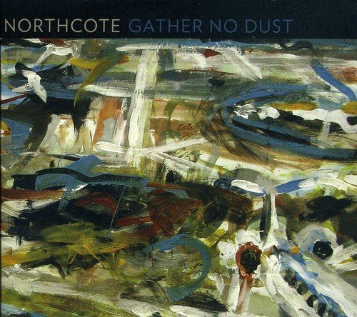 NORTHCOTE - GATHER DUST