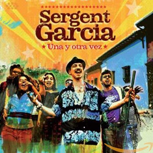 SERGENT GARCIA - UNA Y OTRA VEZ (LATIN)